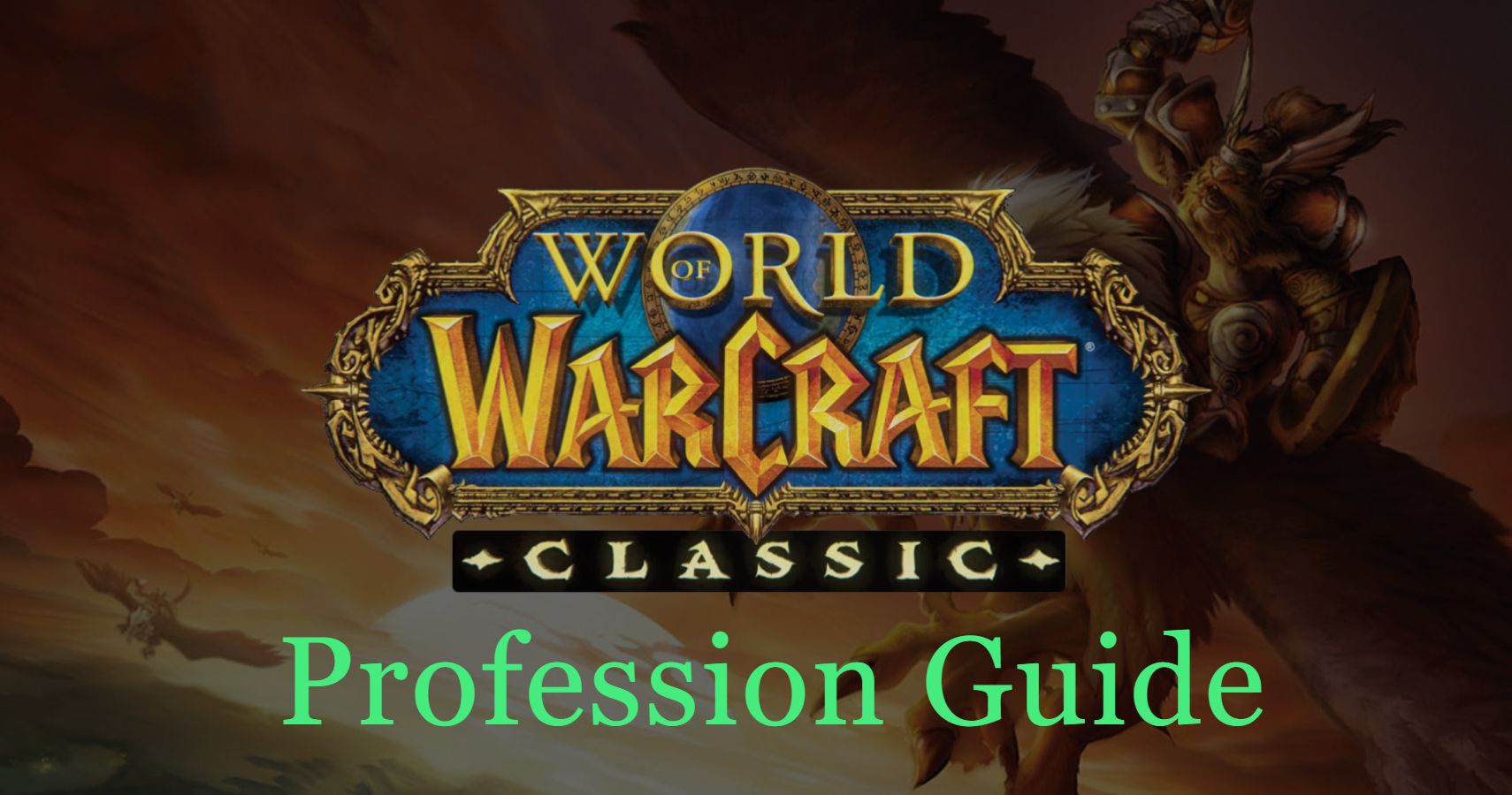 World Of Warcraft Classic Guide How To Make Gold In The