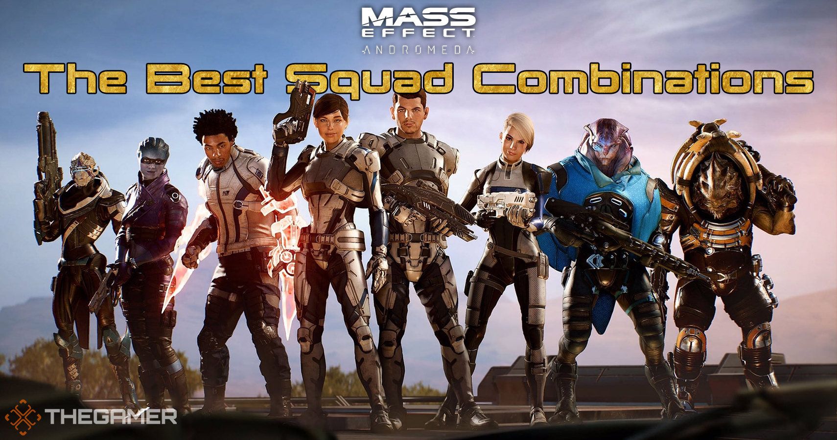 Mass Effect Andromeda The Best Squad Combinations Ranked 